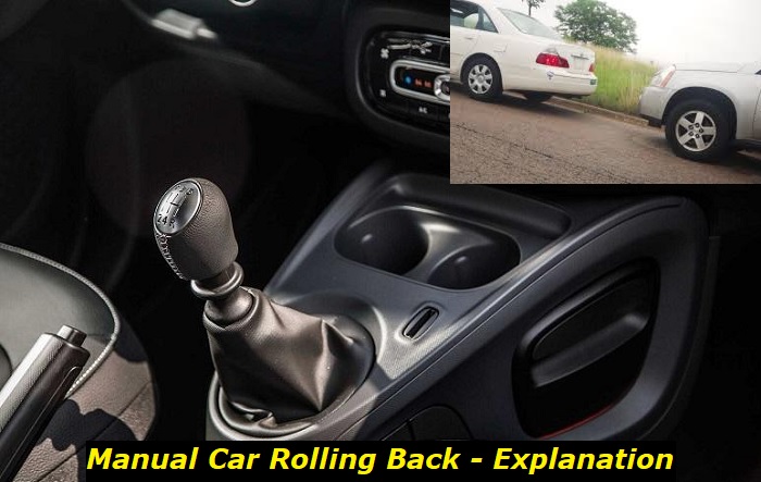 manual car rolling back explanation